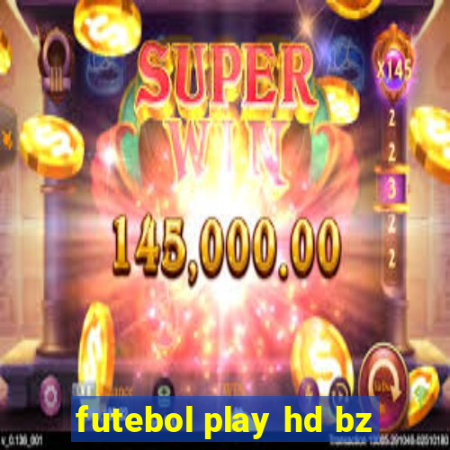 futebol play hd bz